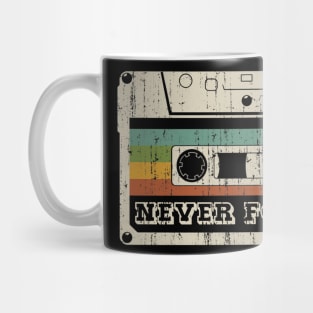 Never Forget Cassette Retro Vintage 80s 90s Funny Mug